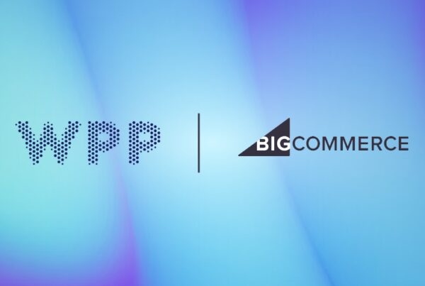WPP Enters Strategic Partnership With BigCommerce – What Does This Mean For ECommerce Businesses?
